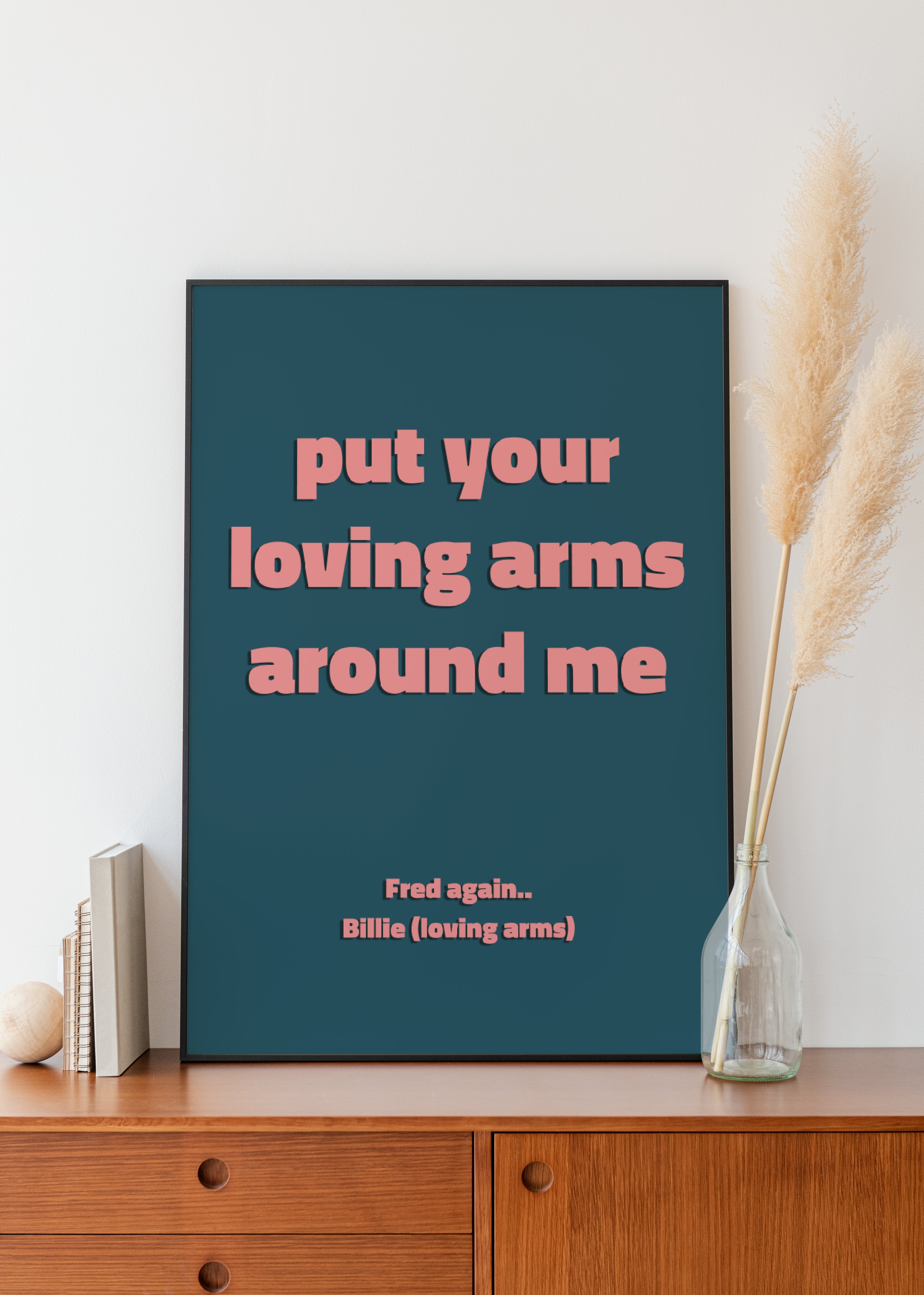 Put Your Loving Arms Around Me